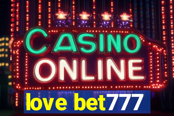 love bet777